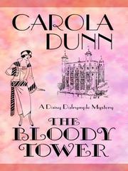 The Bloody Tower by Carola Dunn