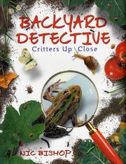 Cover of: Backyard Detective by Nic Bishop