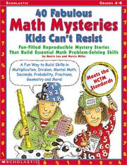 Cover of: 40 Fabulous Math Mysteries Kids Can't Resist (Grades 4-8) by Martin Lee