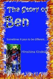 Cover of: The Story of Ben: Sometimes It Pays to Be Different