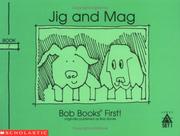 Cover of: Jig and Mag (Bob Books First!, Level A, Set 1, Book 7)) by 