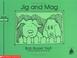 Cover of: Jig and Mag (Bob Books First!, Level A, Set 1, Book 7))
