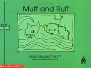 Cover of: Muff and Ruff (Bob Books First!, Level A, Set 1, Book 8)) by 