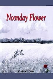 Cover of: Noonday Flower by Carla C. Ohse