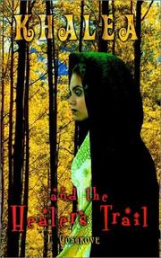 Cover of: Khalea and the Healers Trail by J. Cosgrove