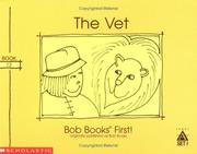 Cover of: The Vet (Bob Books First!, Level A, Set 1, Book 12) by 