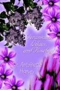 Cover of: Geraniums, Lilacs, and Rosebuds