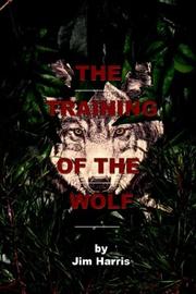 Cover of: The Training of the Wolf