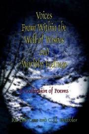 Cover of: Voices from Within the Well of Wishes and Worldly Feelings by Ric Dee Lars, C. F. J. Doebbler