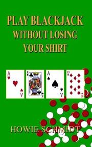 Cover of: Play Blackjack Without Losing Your Shirt