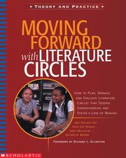 Cover of: Moving forward with literature circles: how to plan, manage, and evaluate literature circles that deepen understanding and foster a love of reading / Jeni Pollack Day ... [et al.].