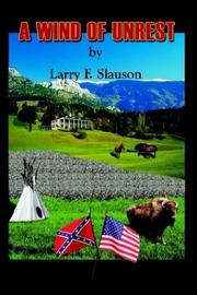Cover of: A WIND OF UNREST by Larry F. Slauson