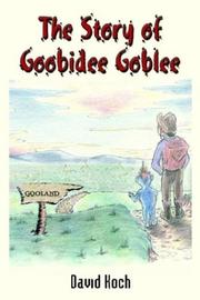Cover of: The Story of Goobidee Goblee