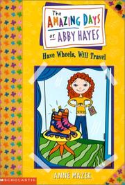 Have wheels, will travel by Anne Mazer