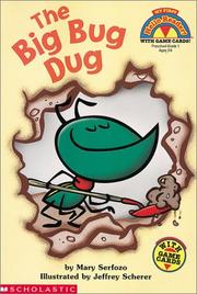 Cover of: The big bug dug | Mary Serfozo