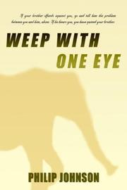 Cover of: Weep With One Eye by Philip Johnson