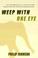 Cover of: Weep With One Eye