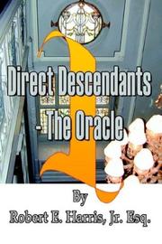 Cover of: Direct Descendants -- The Oracle by Robert E. Harris Jr. Esq