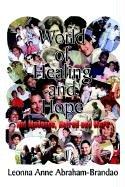 Cover of: World of Healing and Hope by Leonna Abraham-Brandao