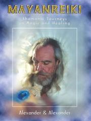 Cover of: Mayanreiki: Shamanic Journeys in Magic and Healing