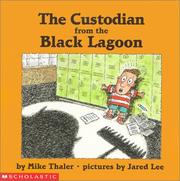 Cover of: The custodian from the black lagoon by Mike Thaler