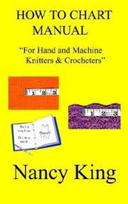 Cover of: How to Chart Manual: For Hand and Machine Knitters & Crocheters