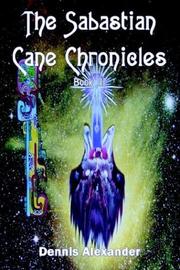 Cover of: The Sabastian Cane Chronicles Book III
