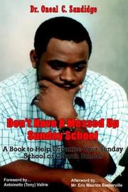 Cover of: Don't Have a Messed Up Sunday School: A Book to Help Organize Your Sunday School or Church School