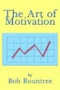 Cover of: The Art of Motivation