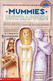 Cover of: Mummies Unwrapped by Kimberly A. Weinberger