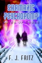 Cover of: Shamanic Psychopomp | F. J. Fritz