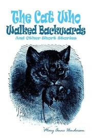 Cover of: The Cat Who Walked Backwards And Other Short Stories