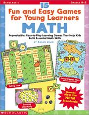 Cover of: 15 Fun and Easy Games for Young Learners Math: Reproducible, Easy-To-Play Learning Games That Help Kids Build Essential Math Skills