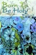 Cover of: Born to Be Holy
