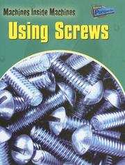 Cover of: Using Screws (Machines Inside Machines) by Wendy Sadler