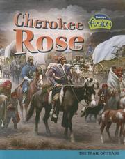 Cover of: Cherokee Rose (American History Through Primary Sources)