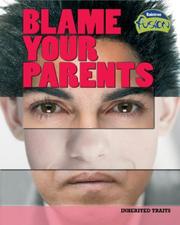 Cover of: Blame Your Parents: Inherited Traits (Raintree Fusion)