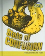 Cover of: State of Confusion: Solids, Liquids, and Gases (Raintree Fusion: Physical Science)