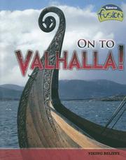Cover of: On to Valhalla!: Viking Beliefs (Raintree Fusion: World History) | Tristan Boyer Binns