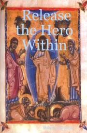 Cover of: Release the Hero Within