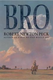 Cover of: Bro by Robert Newton Peck