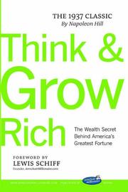 Cover of: Think and Grow Rich with Foreword by Lewis Schiff by Napoleon Hill