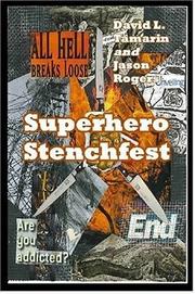 Cover of: Superhero Stenchfest by Jason Rogers, David, L. Tamarin