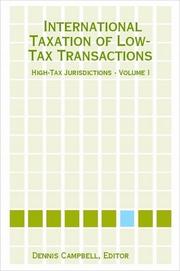 Cover of: International Taxation of Low-Tax Transactions - High-Tax Jurisdictions - Volume I