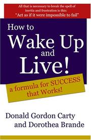 Cover of: How to Wake Up and Live: A Formula for Success that Works