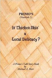 Cover of: Is Chicken Skin a Local Delicacy? by Michael Herr