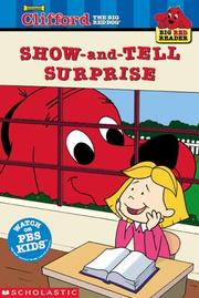 Cover of: The Big Red Reader: The Show-and-tell Surprise ( Clifford the Big Red Dog by Teddy Slater Margulies