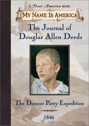 Cover of: The journal of Douglas Allen Deeds: the Donner Party expedition
