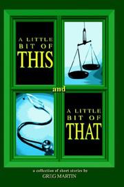 Cover of: A Little Bit of This And A Little Bit of That by Greg Martin