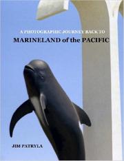 Cover of: A Photographic Journey Back to Marineland of the Pacific by Jim Patryla